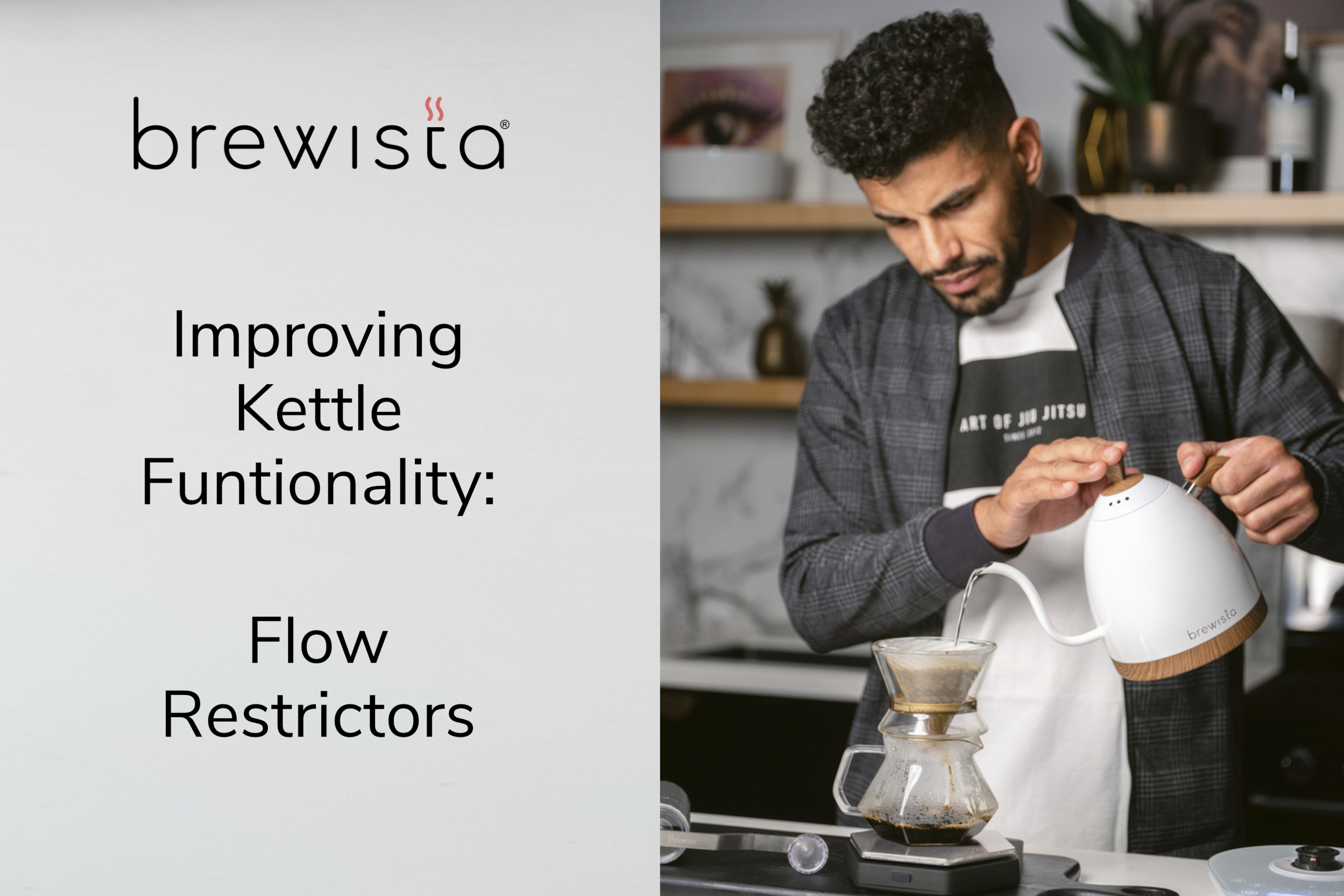 Flow Restrictors for Brewista Kettles: Improving Kettle Functionality